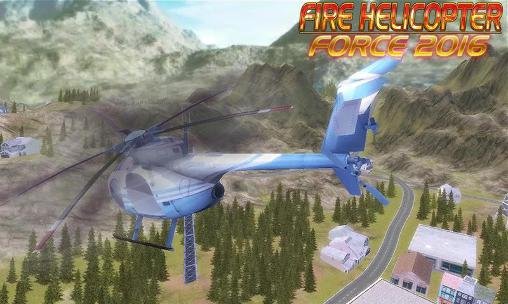 download Fire helicopter: Force 2016 apk